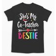 Matching Co-Teacher Best Friend She's My Bestie Work Team Unisex T-Shirt, Friend Gifts, Couple Gifts, trending gift