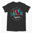Matching Life Skills Squad Teacher Special Ed SPED Team Crew Unisex T-Shirt, trending gift