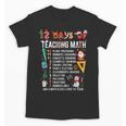 Math Teacher Christmas 12 Days Of Teaching Math Christmas Unisex T-Shirt, trending gift