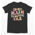 In My Math Teacher Era Retro Back To School Groovy Teacher Men Women Unisex T-Shirt, Groovy Teacher Gifts, trending gift
