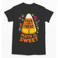 Math Teacher Halloween Costume Trick Or Treat Math Sweet Unisex T-Shirt, trending gift