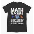 Mathematics Teachers Math Teacher For Men Women Unisex T-Shirt, trending gift Mathematics Teachers Math Teacher For Men Women Unisex T-Shirt, trending gift