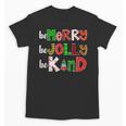 Be Merry Be Jolly Be Kind Merry Christmas Teacher Xmas Pjs Unisex T-Shirt, trending gift Be Merry Be Jolly Be Kind Merry Christmas Teacher Xmas Pjs Unisex T-Shirt, trending gift