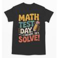 Motivational Math Test Day Shirt Testing Shirts For Teachers Unisex T-Shirt, trending gift Motivational Math Test Day Shirt Testing Shirts For Teachers Unisex T-Shirt, trending gift