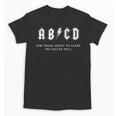 Music Teacher AB CD For Those About To Learn Rock Unisex T-Shirt, trending gift