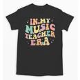 In My Music Teacher Era Retro Back To School Musician Band Men Women Unisex T-Shirt, trending gift