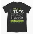 Nerdy Math Lovers Geometry Pun Mathematics Teachers Unisex T-Shirt, trending gift Nerdy Math Lovers Geometry Pun Mathematics Teachers Unisex T-Shirt, trending gift