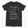 Nerdy Wave Equation Music Physics Science Math Teacher Geek Men Women Girls Kids Unisex T-Shirt, Science Teacher Gifts, trending gift