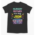 Nursery Rhymes Are My Jam 80s Retro Teachers & Students Kids Unisex T-Shirt, trending gift Nursery Rhymes Are My Jam 80s Retro Teachers & Students Kids Unisex T-Shirt, trending gift