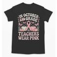 In October 2nd Grade Teachers Wear Pink Ribbon Breast Cancer Unisex T-Shirt, trending gift In October 2nd Grade Teachers Wear Pink Ribbon Breast Cancer Unisex T-Shirt, trending gift
