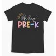 Oh Hey Pre K Student Teacher Happy First Day Back To School Unisex T-Shirt, trending gift Oh Hey Pre K Student Teacher Happy First Day Back To School Unisex T-Shirt, trending gift