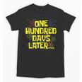 One Hundred Days Later 100th Day Of School Teacher Student Unisex T-Shirt, trending gift One Hundred Days Later 100th Day Of School Teacher Student Unisex T-Shirt, trending gift