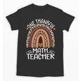 One Thankful Math Teacher Leopard Rainbow Thanksgiving Unisex T-Shirt, trending gift