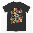 PE Gym School Coach PE Teacher What's Your Superhero Power Unisex T-Shirt, Pe Teacher Gifts, trending gift PE Gym School Coach PE Teacher What's Your Superhero Power Unisex T-Shirt, Pe Teacher Gifts, trending gift