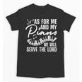 Piano Player Art For Men Women Pianist Piano Teacher Unisex T-Shirt, trending gift