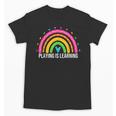 Playing Is Learning Early Childhood Education ECE Teacher Unisex T-Shirt, trending gift Playing Is Learning Early Childhood Education ECE Teacher Unisex T-Shirt, trending gift