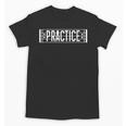 Practice Repeat Music Teacher Band Director Unisex T-Shirt, trending gift Practice Repeat Music Teacher Band Director Unisex T-Shirt, trending gift