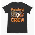 Preschool Boo Crew Halloween Teachers Students Costume Unisex T-Shirt, trending gift