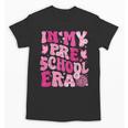 In My Preschool Era Teachers Women Back To School Kids Girls Unisex T-Shirt, trending gift