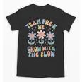 Preschool Teacher Appreciation Team Pre-K Grow With The Flow Unisex T-Shirt, trending gift