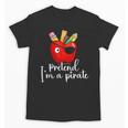 Pretend I'm A Pirate Teacher Apple Talk Like A Pirate Day Men Women Kids Unisex T-Shirt, trending gift