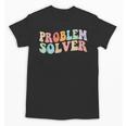 Problem Solver School Work Staff Front Desk Teacher Unisex T-Shirt, trending gift Problem Solver School Work Staff Front Desk Teacher Unisex T-Shirt, trending gift