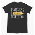 Progress Over Perfection Motivational Back To School Teacher Unisex T-Shirt, trending gift