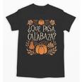 Que Pasa Calabaza Shirt Spanish Teacher Unisex T-Shirt, trending gift
