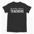 Real Men Marry Teachers Unisex T-Shirt, trending gift Real Men Marry Teachers Unisex T-Shirt, trending gift