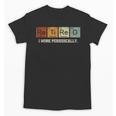 Retired Chemistry Teacher Science Retirement Chemistry Unisex T-Shirt, Science Teacher Gifts, trending gift Retired Chemistry Teacher Science Retirement Chemistry Unisex T-Shirt, Science Teacher Gifts, trending gift