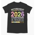 Retirement Class Of 2026 Teacher Countdown Loading Teacher Unisex T-Shirt, trending gift Retirement Class Of 2026 Teacher Countdown Loading Teacher Unisex T-Shirt, trending gift