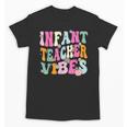 Retro Infant Teacher Vibes Women Daycare Teacher Unisex T-Shirt, trending gift