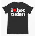 Retro I Love Hot Teachers Vintage I Heart Hot Teacher Men Women Girls Kids Unisex T-Shirt, trending gift Retro I Love Hot Teachers Vintage I Heart Hot Teacher Men Women Girls Kids Unisex T-Shirt, trending gift