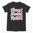 Retro Vintage Every Student Matters Teacher Paraprofessional Unisex T-Shirt, trending gift Retro Vintage Every Student Matters Teacher Paraprofessional Unisex T-Shirt, trending gift