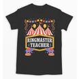 Ringmaster Teacher Circus Party Ringmaster Carnival Unisex T-Shirt, trending gift Ringmaster Teacher Circus Party Ringmaster Carnival Unisex T-Shirt, trending gift