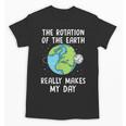 Rotation Of The Earth Makes My Day Science Teacher Earth Day Unisex T-Shirt, Science Teacher Gifts, trending gift Rotation Of The Earth Makes My Day Science Teacher Earth Day Unisex T-Shirt, Science Teacher Gifts, trending gift