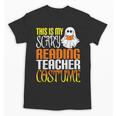 This Is My Scary Reading Teacher Costume Halloween School Unisex T-Shirt, trending gift This Is My Scary Reading Teacher Costume Halloween School Unisex T-Shirt, trending gift