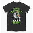 School Psychologists Love Brains Halloween Teacher Counselor Unisex T-Shirt, trending gift School Psychologists Love Brains Halloween Teacher Counselor Unisex T-Shirt, trending gift