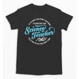 Science Teacher Must Haves Teach Science Teacher Unisex T-Shirt, Science Teacher Gifts, trending gift