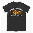 Singer Musician Music Musical Teacher Singing Unisex T-Shirt, trending gift Singer Musician Music Musical Teacher Singing Unisex T-Shirt, trending gift