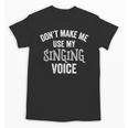 Singing Voice Singer Choir Chorus Music Teacher For Men Women Girls Kids Unisex T-Shirt, trending gift