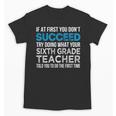 Sixth Grade Teacher 6th Grade Teacher T-Shirt Unisex T-Shirt, trending gift Sixth Grade Teacher 6th Grade Teacher T-Shirt Unisex T-Shirt, trending gift