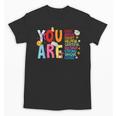 You Are Smart Brave Strong Kind Loved Motivation Teacher Kid Unisex T-Shirt, trending gift You Are Smart Brave Strong Kind Loved Motivation Teacher Kid Unisex T-Shirt, trending gift