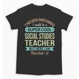 Social Studies Teacher Appreciation Men Women Unisex T-Shirt, trending gift Social Studies Teacher Appreciation Men Women Unisex T-Shirt, trending gift