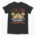 Social Studies Teacher World History Teacher Men Women Unisex T-Shirt, History Teacher Gifts, trending gift Social Studies Teacher World History Teacher Men Women Unisex T-Shirt, History Teacher Gifts, trending gift
