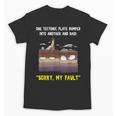 Sorry My Fault Earthquake Tectonic Plate Science Teacher Pun Unisex T-Shirt, Science Teacher Gifts, trending gift Sorry My Fault Earthquake Tectonic Plate Science Teacher Pun Unisex T-Shirt, Science Teacher Gifts, trending gift