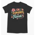 Spanish Teacher Maestra Dimelo En Espanol Por Favor Unisex T-Shirt, trending gift