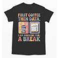 Special Education First Coffee Then Data Retro SPED Teacher Unisex T-Shirt, trending gift Special Education First Coffee Then Data Retro SPED Teacher Unisex T-Shirt, trending gift