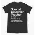 Special Education Teacher Definition Back To School Unisex T-Shirt, trending gift