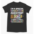 Special Educational Assistant And Sped Teacher Unisex T-Shirt, trending gift Special Educational Assistant And Sped Teacher Unisex T-Shirt, trending gift